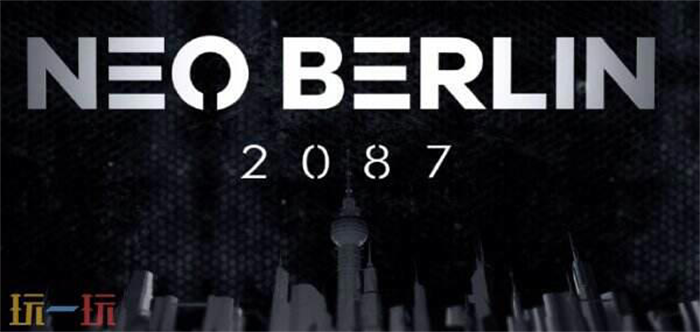 《新柏林2087(Neo Berlin 2087)》即将在Steam和主机平台上发布